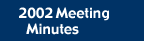 2002 Meeting Minutes